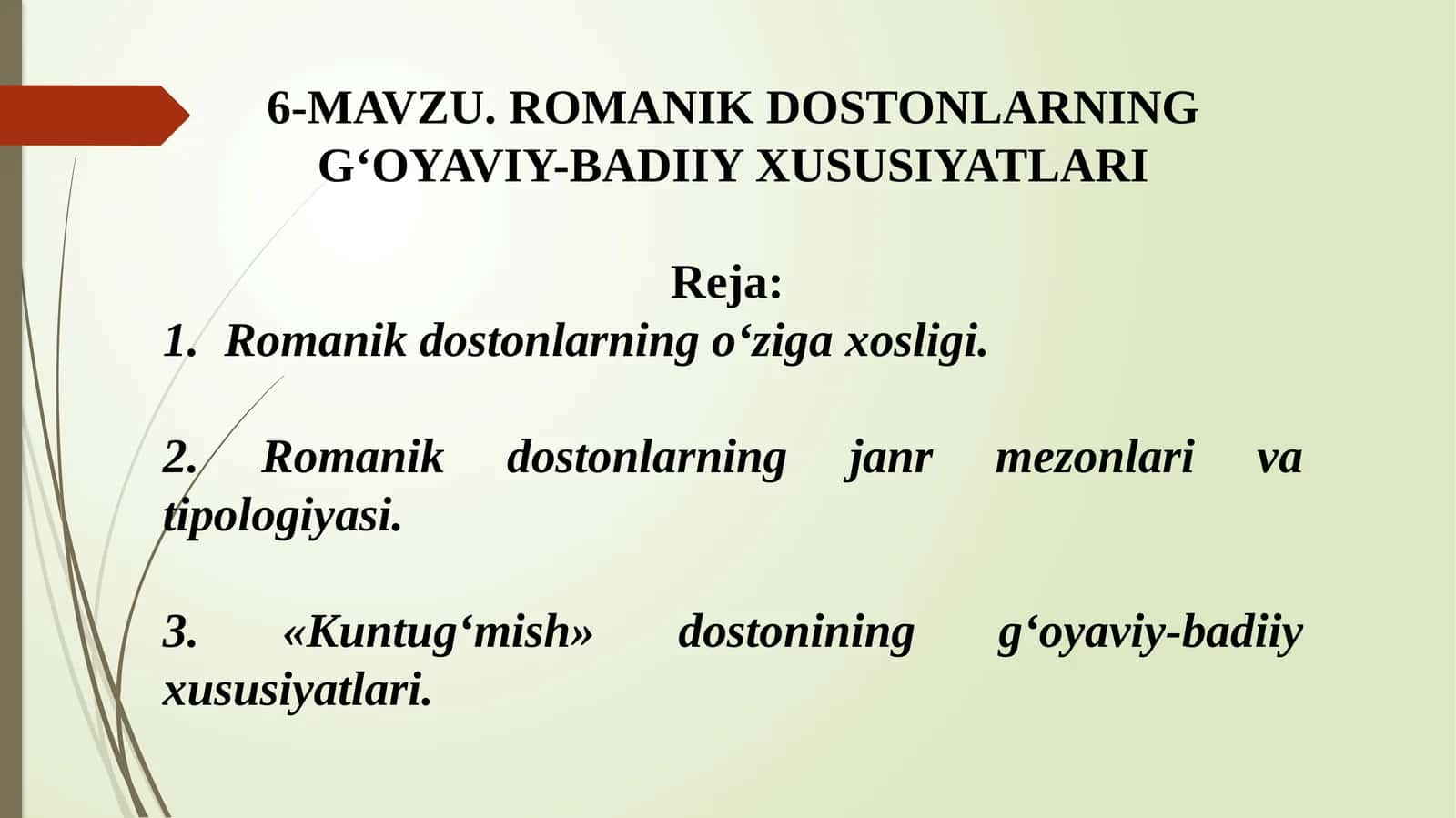 ROMANIK DOSTONLARNING G‘OYAVIY-BADIIY XUSUSIYATLARI