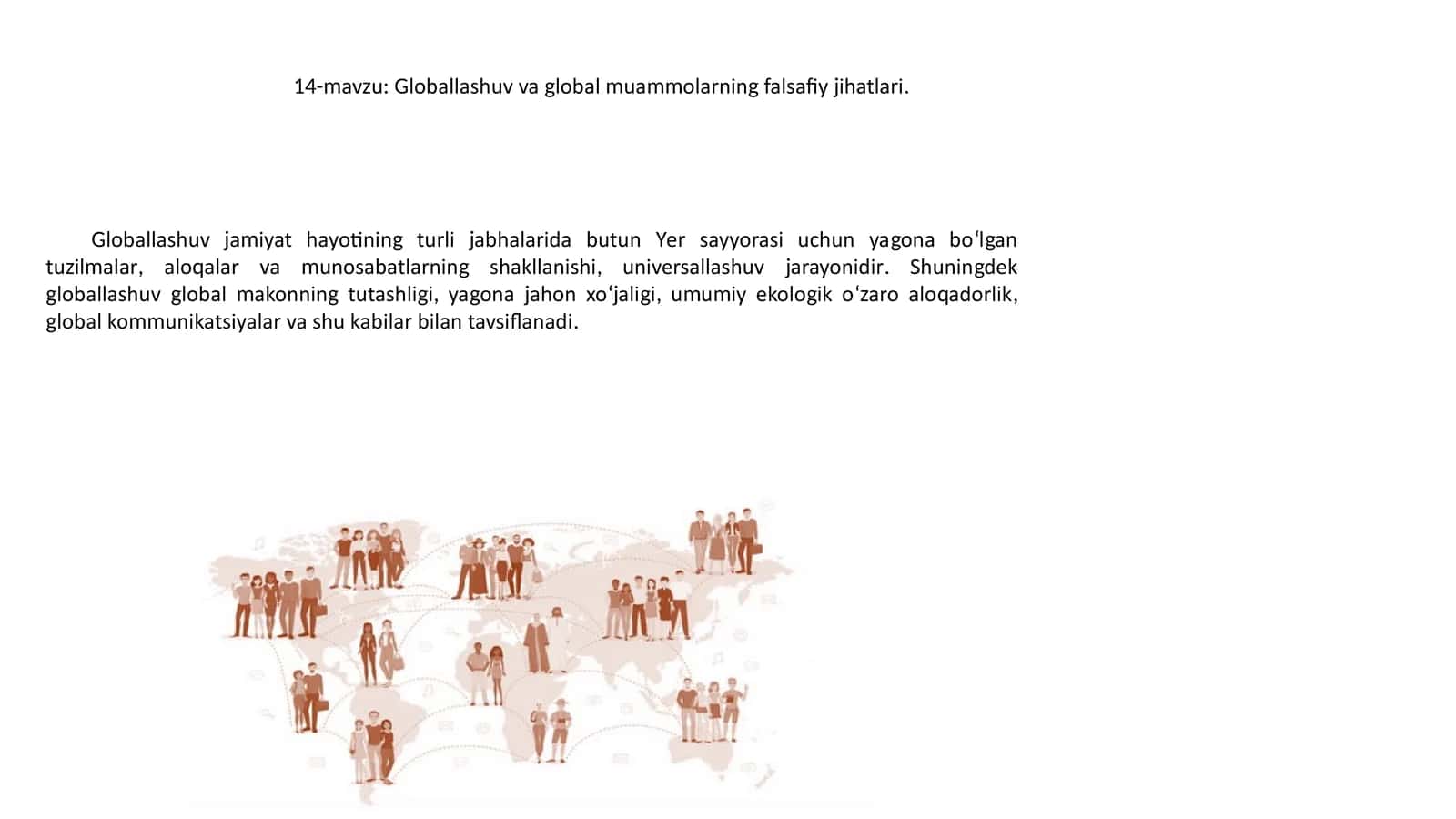 Globallashuv va global muammolarning falsafiy jihatlari