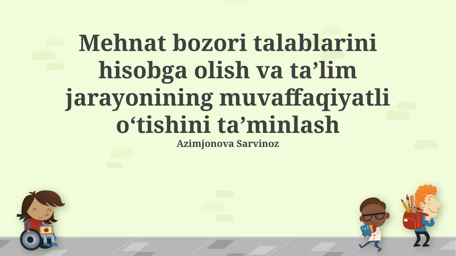 Mehnat bozori talablarini hisobga olish va ta’lim jarayonining muvaffaqiyatli o‘tishini ta’minlash