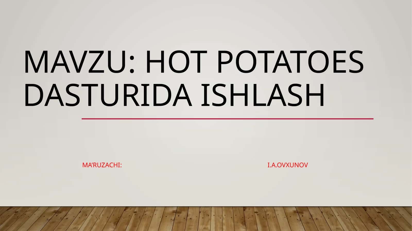 Hot Potatoes dasturida ishlash