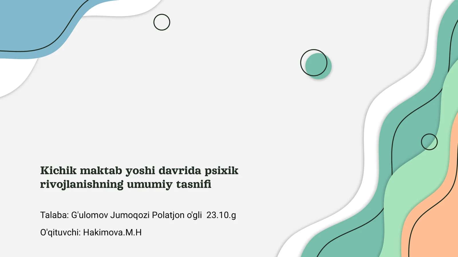 Kichik maktab yoshi davrida psixik rivojlanishning umumiy tasnifi
