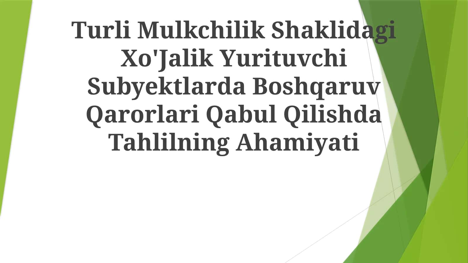 Xo'jalik Yurituvchi Subyektlarda Boshqaruv Qarorlari Qabul Qilishda Tahlilning Ahamiyati