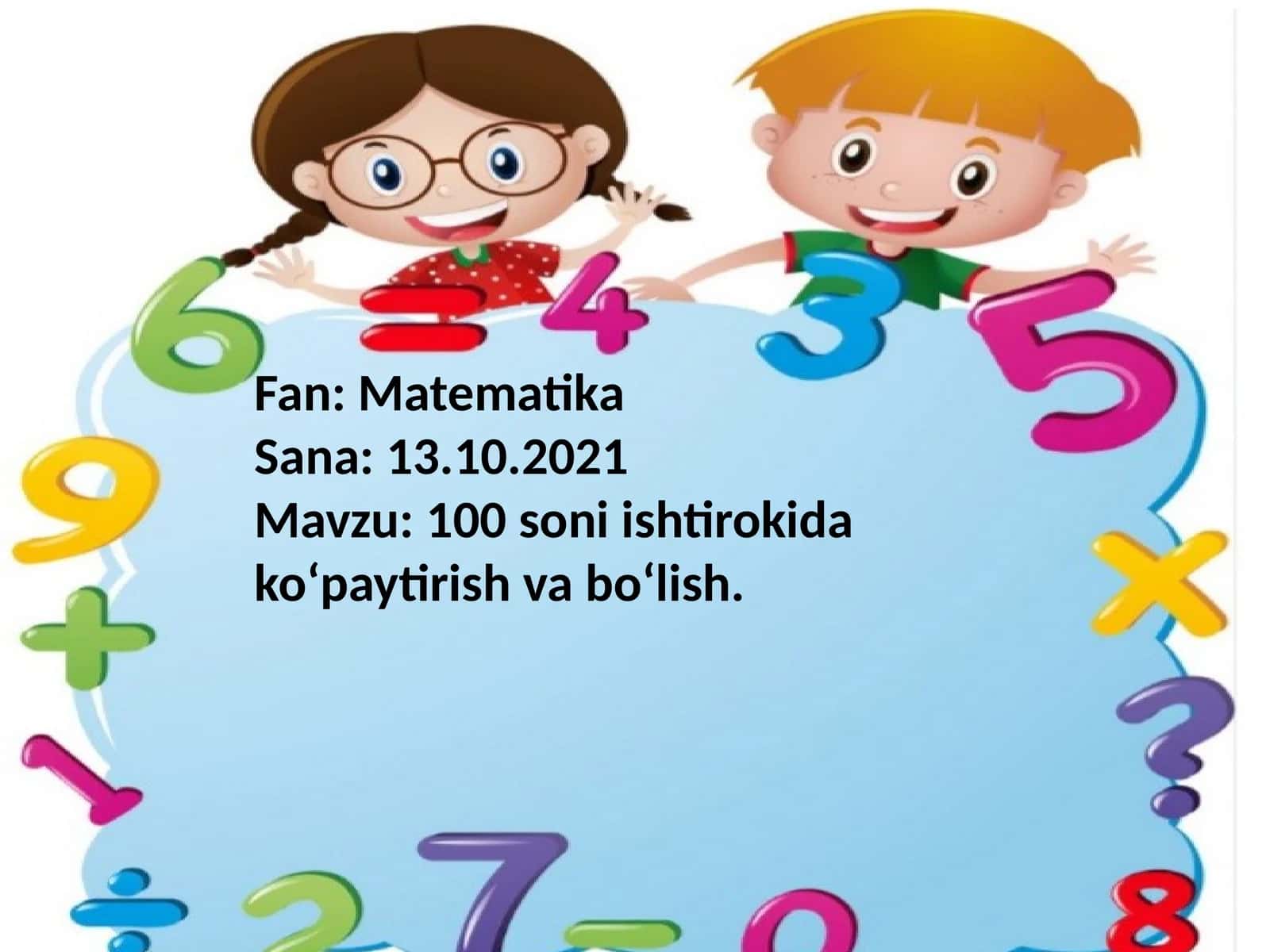 100soni ishtirokida ko‘paytirish va bo‘lish