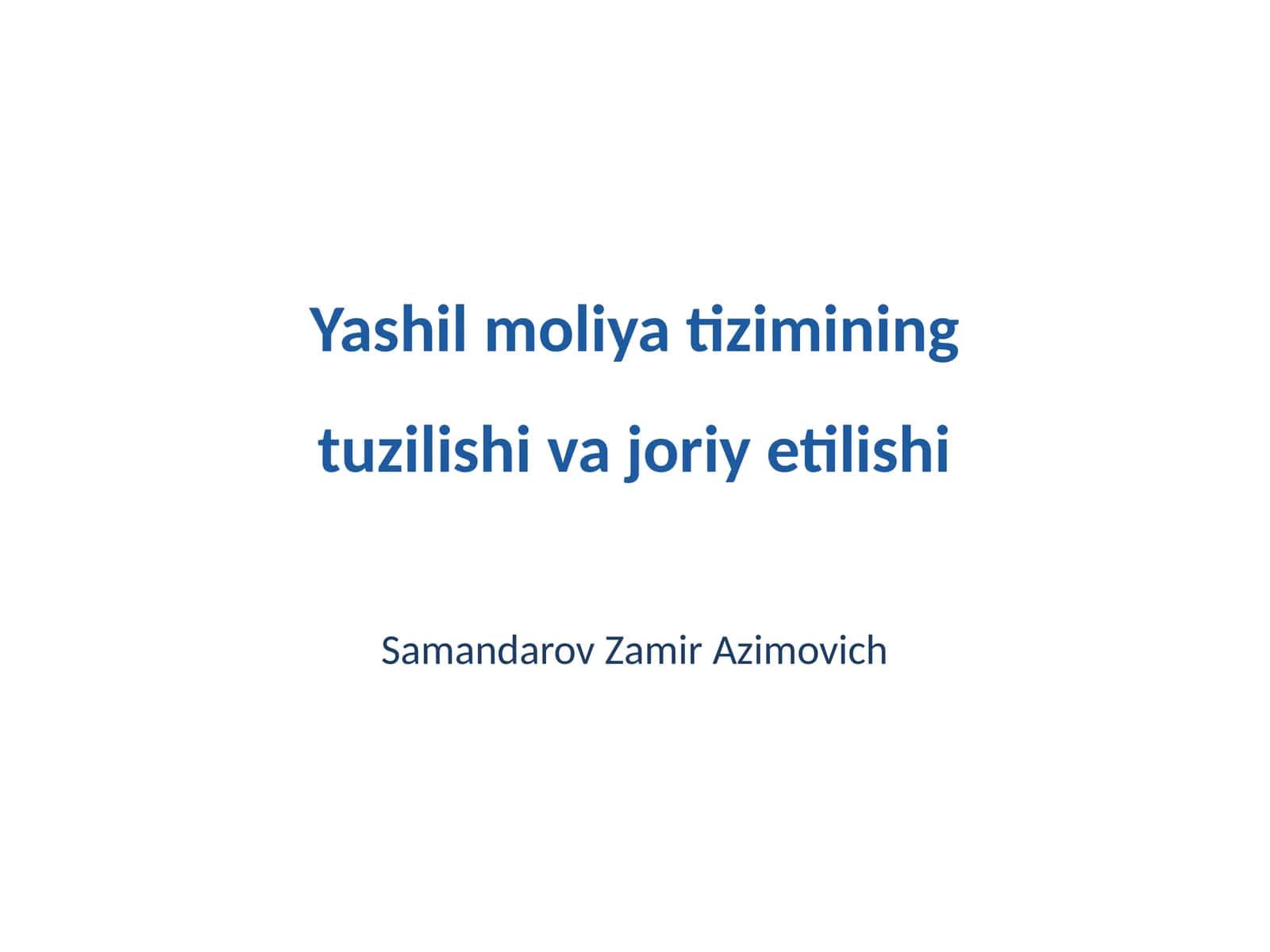 Yashil moliya tizimining tuzilishi va joriy etilishi