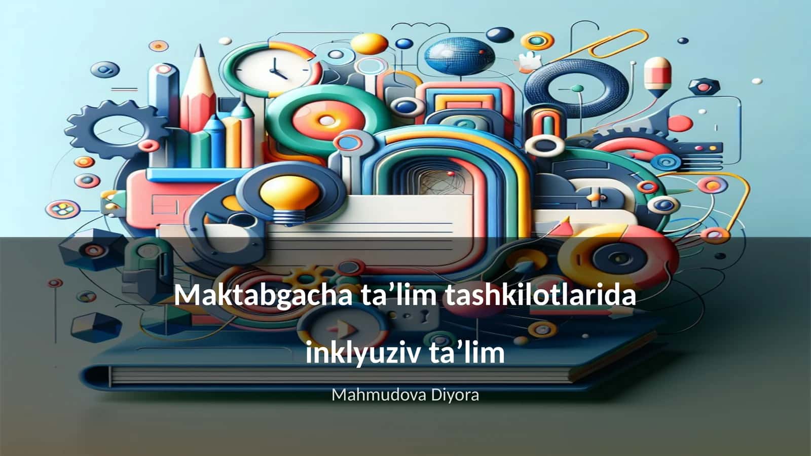 Inklyuziv taʼlim tushunchasi va mohiyati
