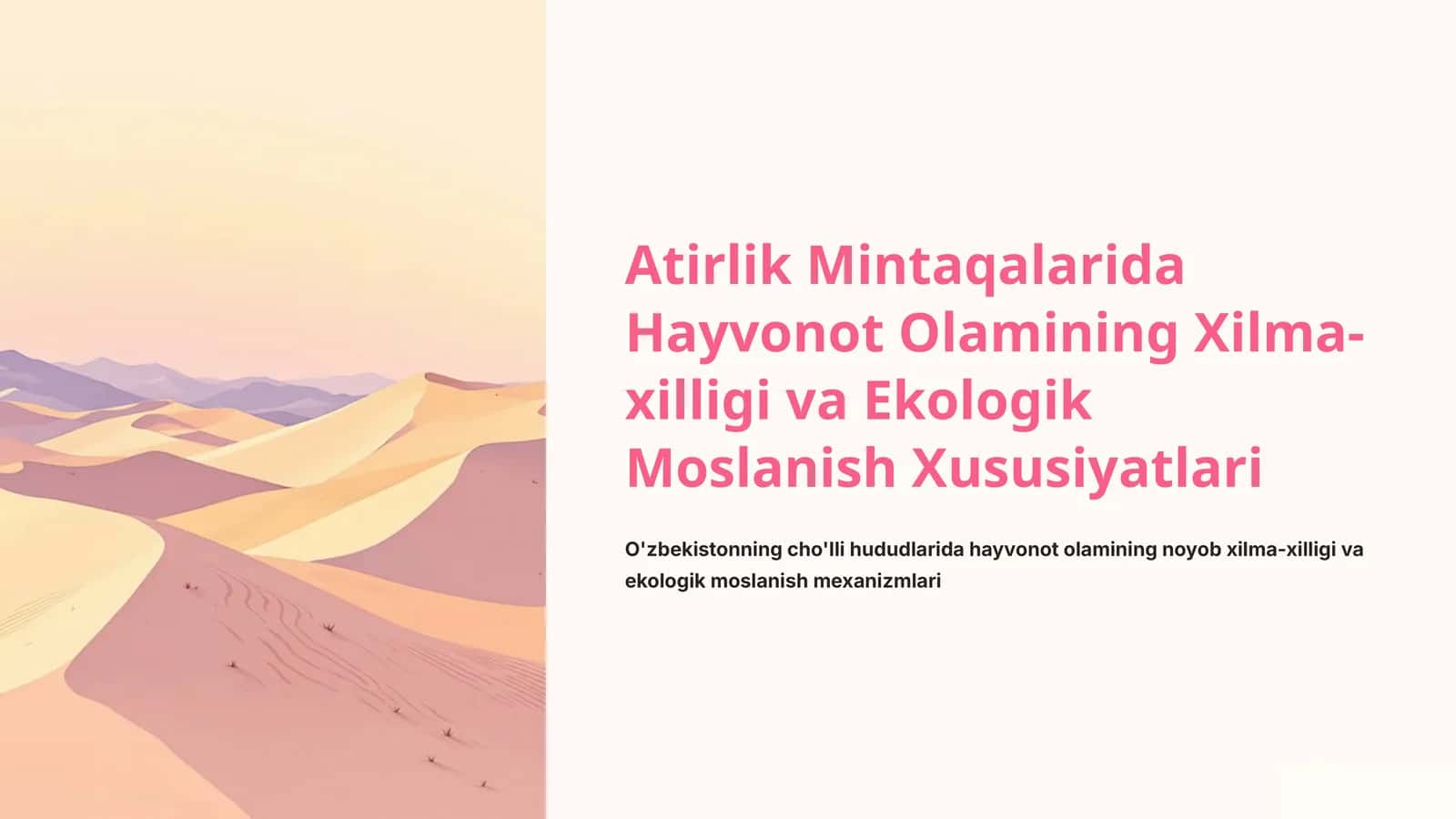 Atirlik Mintaqalarida Hayvonot Olamining Xilma-xilligi va Ekologik Moslanish Xususiyatlari