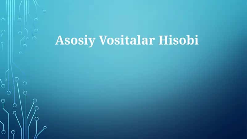 AsosiyVositalarHisobi