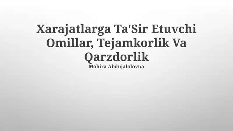 Xarajatlarga Ta'Sir Etuvchi Omillar, Tejamkorlik Va Qarzdorlik