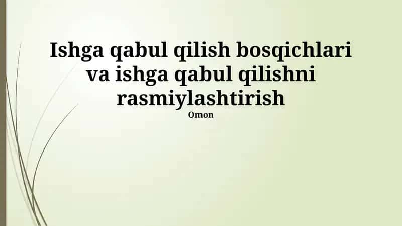 Ishga qabul qilish bosqichlari va ishga qabul qilishni rasmiylashtirish