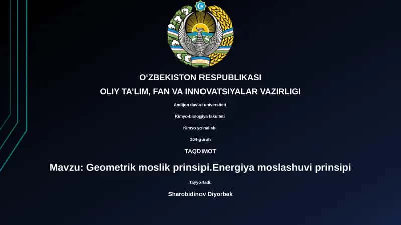 Geometrik moslik prinsipi.Energiya moslashuvi prinsipi