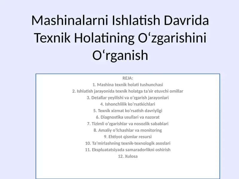 Mashinalarni Ishlatish Davrida Texnik Holatining O‘zgarishini O‘rganish