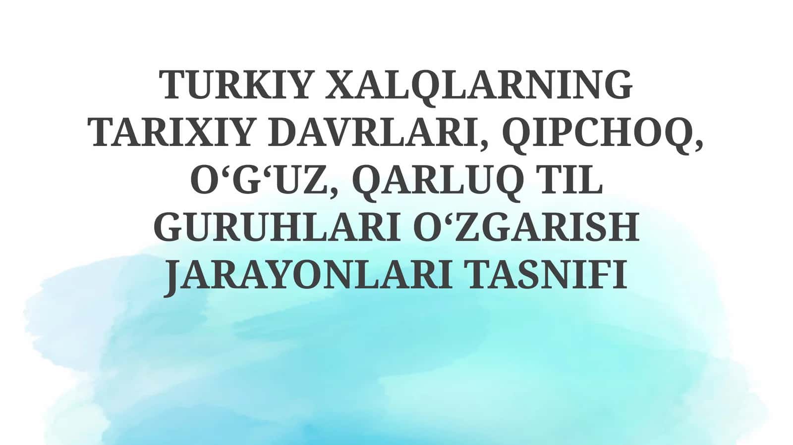 Turkiy xalqlarning tarixiy davrlari