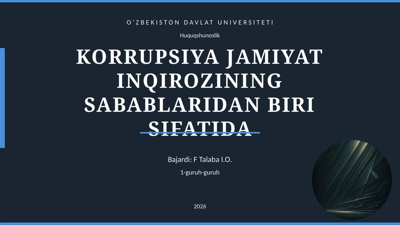 KORRUPSIYA JAMIYAT INQIROZINING SABABLARIDAN BIRI SIFATIDA