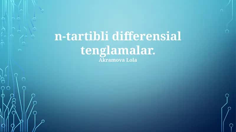 N-tartibli differensial tenglamalar