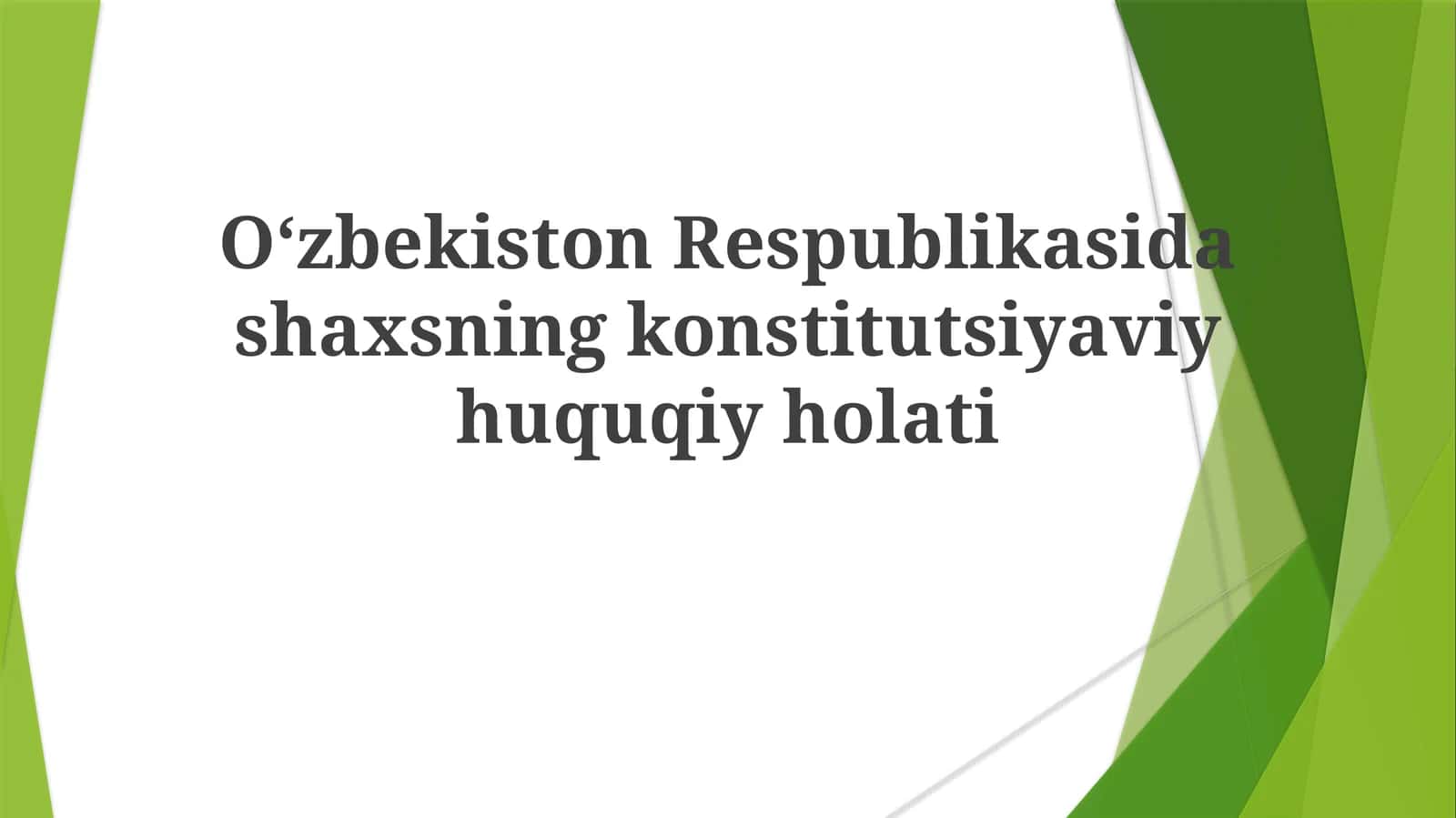 Oʻzbekiston Respublikasi insonning konstitutsiyaviy huquqiy holati