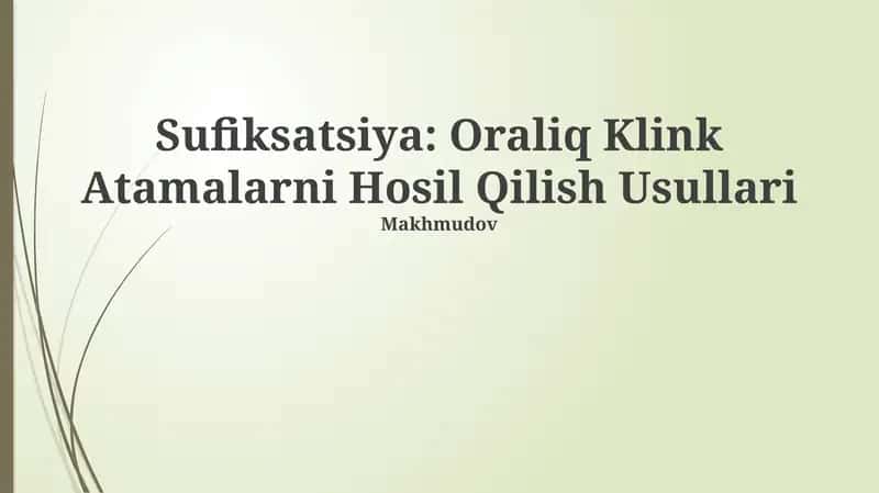 Sufiksatsiya: Oraliq Klink Atamalarni Hosil Qilish Usullari