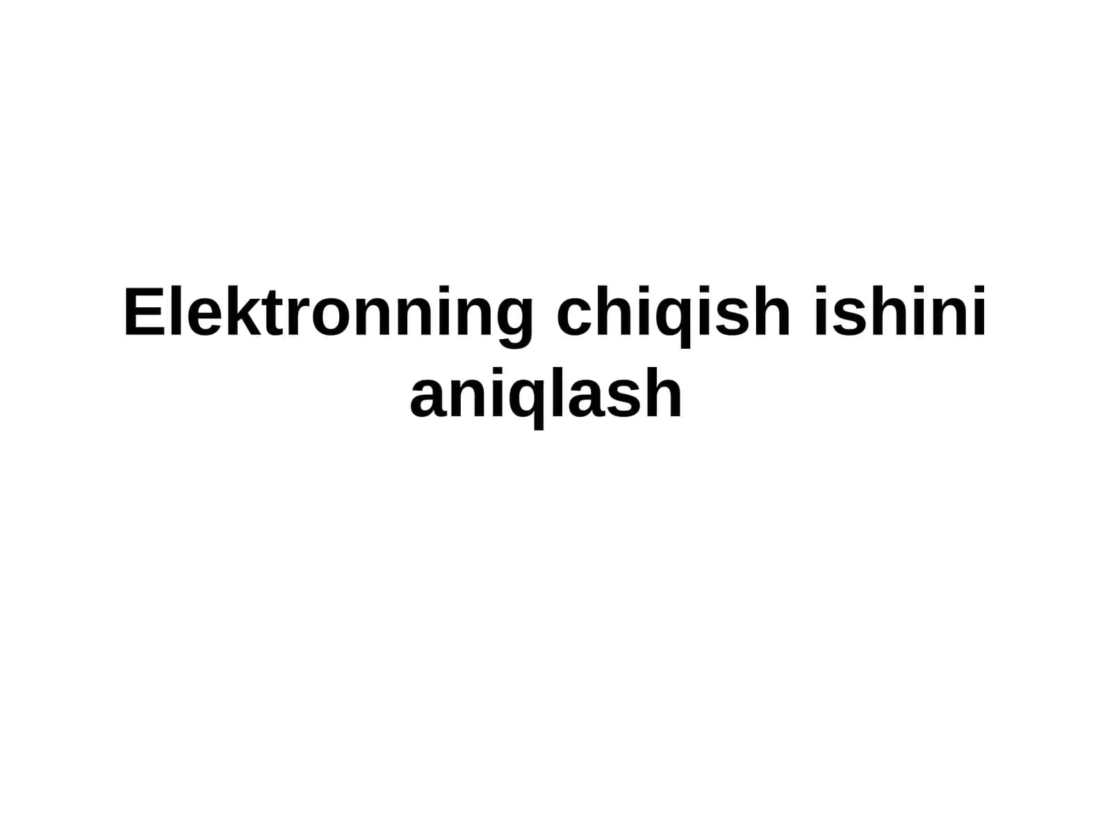 Elektronning chiqish ishi