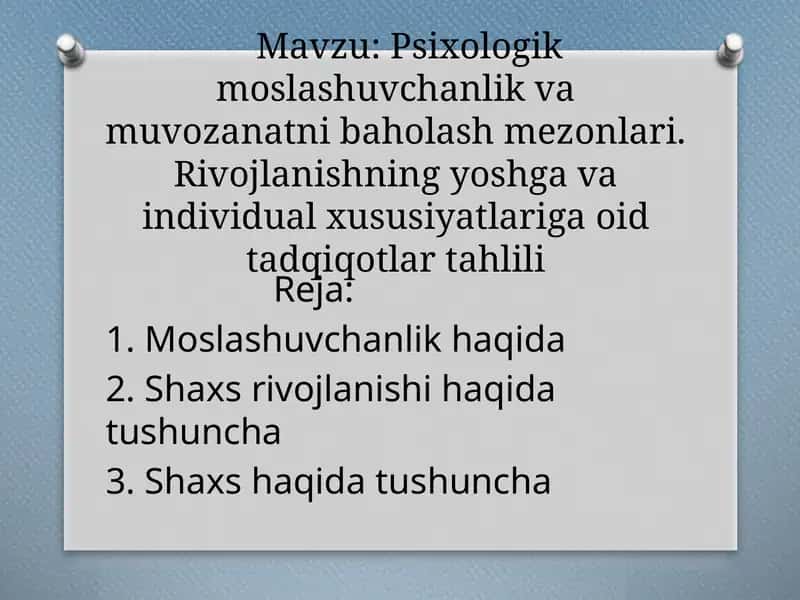 Psixologik moslashuvchanlik va muvozanatni baholash mezonlari. Rivojlanishning yoshga va individual xususiyatlariga oid tadqiqotlar tahlili
