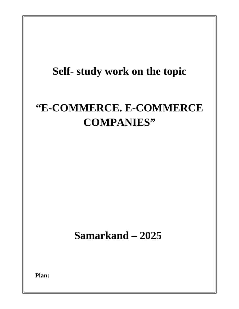 Self-study work on the topic "E-COMMERCE. E-COMMERCE COMPANIES"