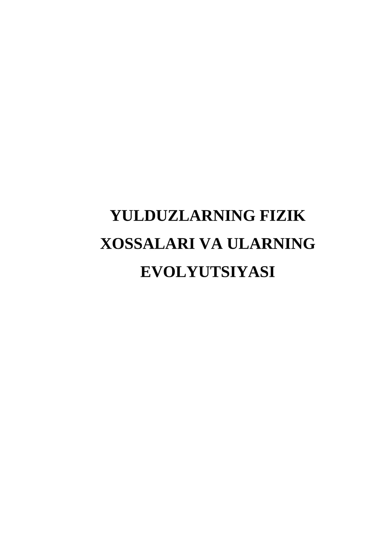 Yulduzlarning fizik xossalari va ularning evolyutsiyasi
