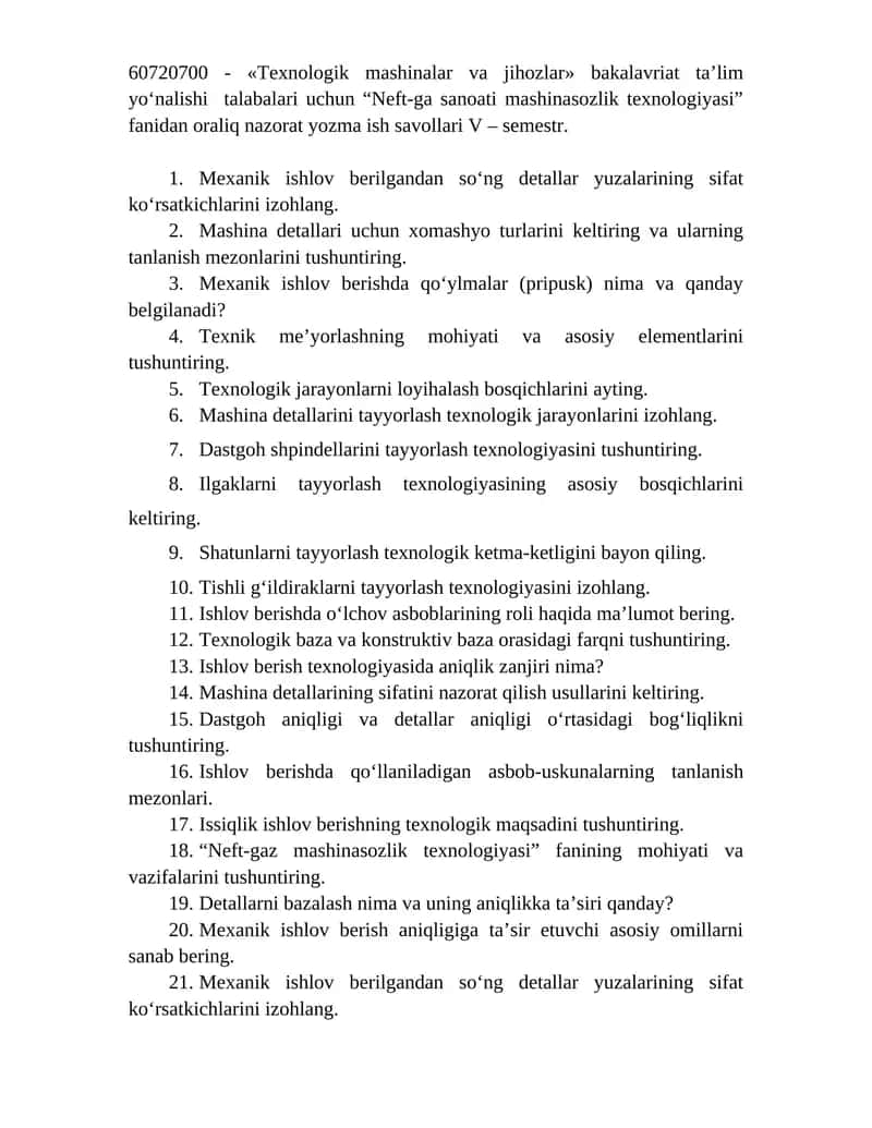 “Neft-ga sanoati mashinasozlik texnologiyasi” fanidan oraliq nazorat yozma ish savollari