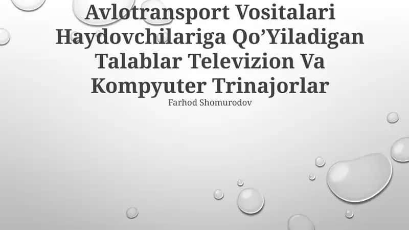 Avlotransport Vositalari Haydovchilariga Qo’Yiladigan Talablar Televizion Va Kompyuter Trinajorlar