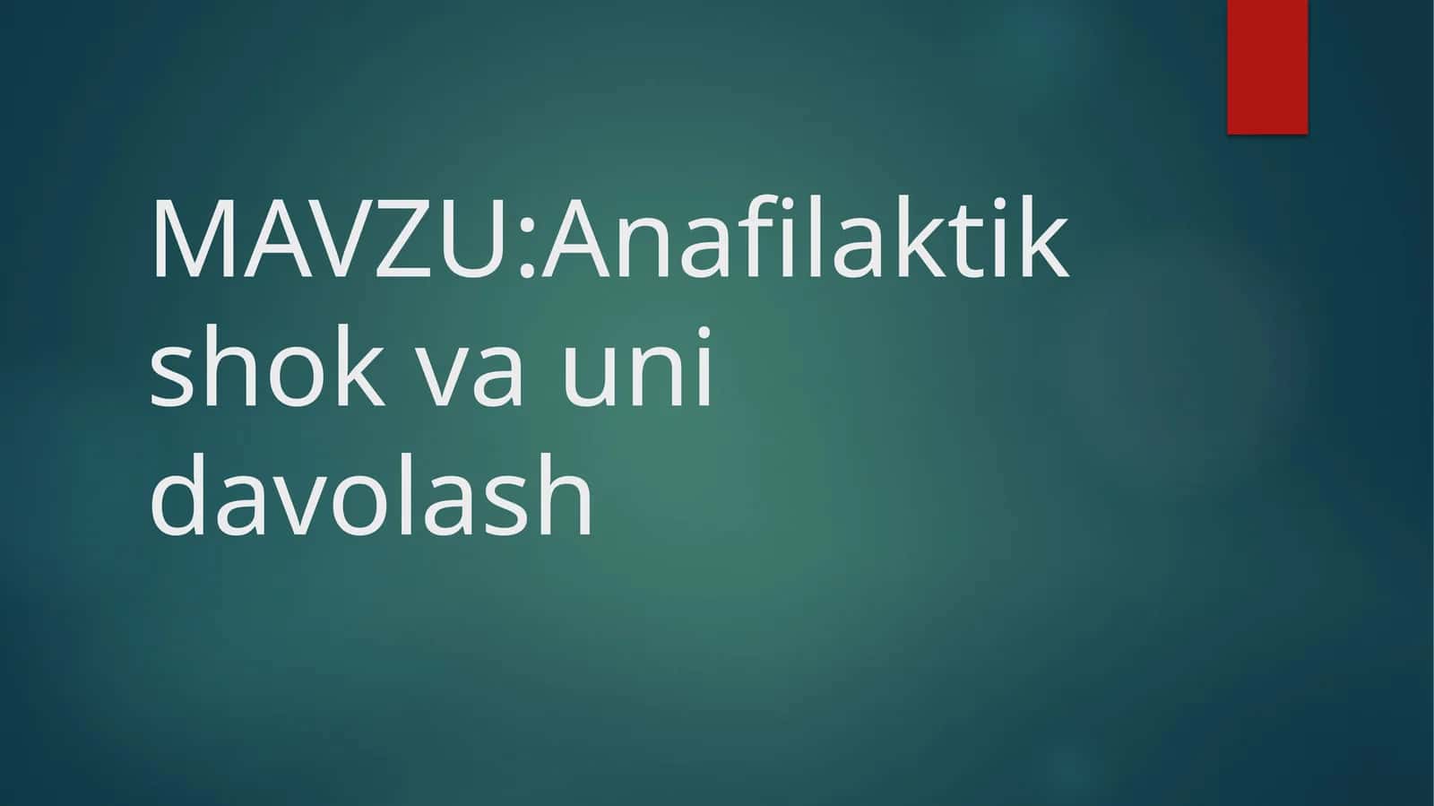 Anafilaktik shok va uni davolash