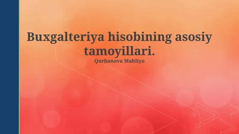 Buxgalteriya hisobining asosiy tamoyillari