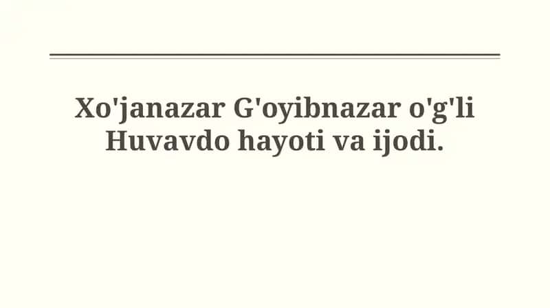 Xo'janazar G'oyibnazar o'g'li Huvavdo hayoti
