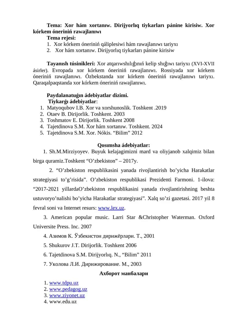 Xor hám xortanıw. Dirijyorlıq tiykarları pánine kirisiw. Xor kórkem óneriniń rawajlanıwı