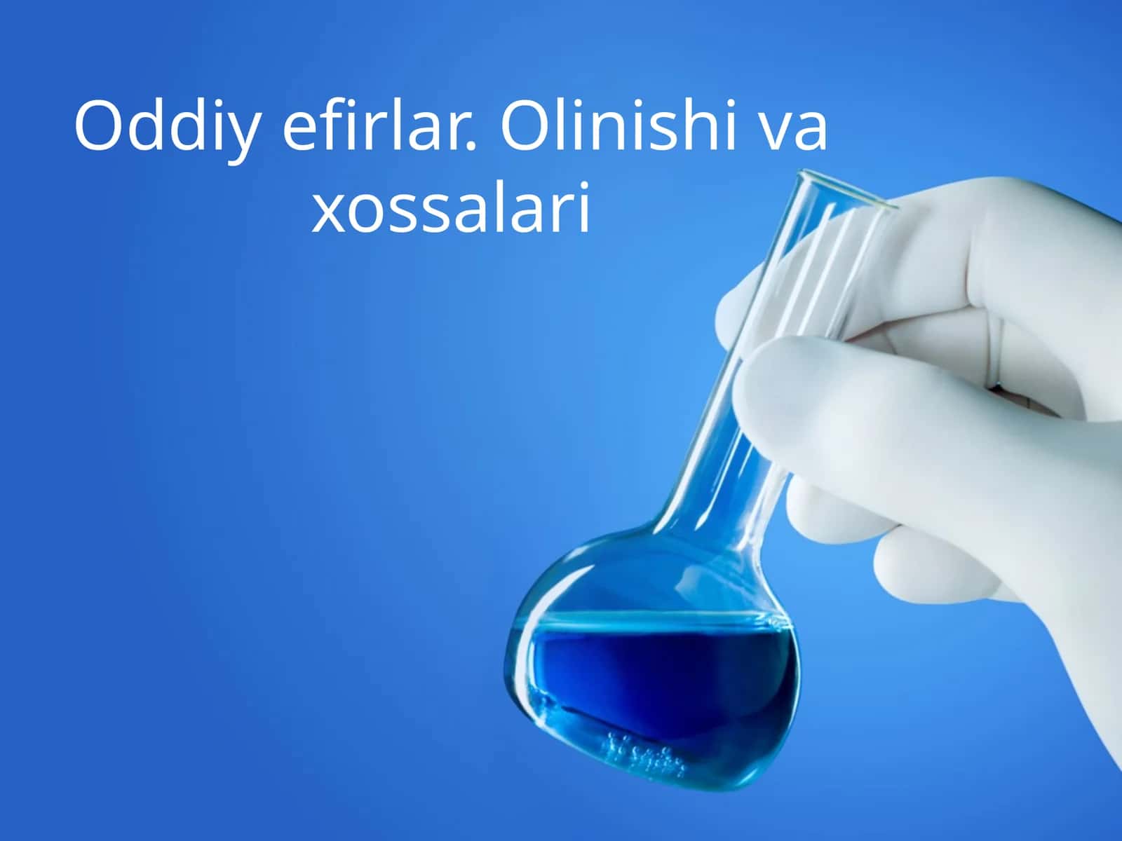 Oddiy efirlar. Olinishi va xossalari