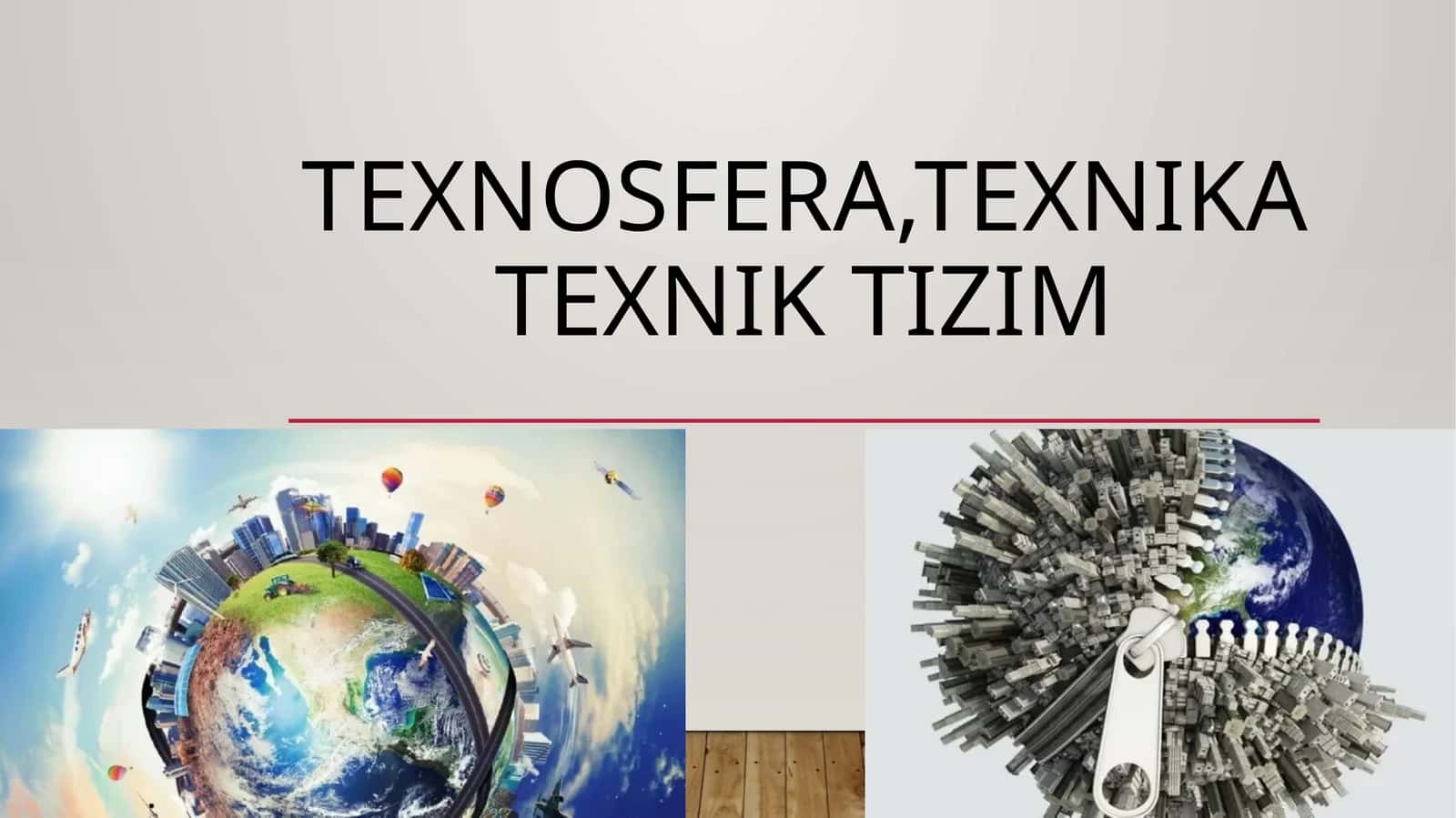 Texnosfera,texnikatexniktizim