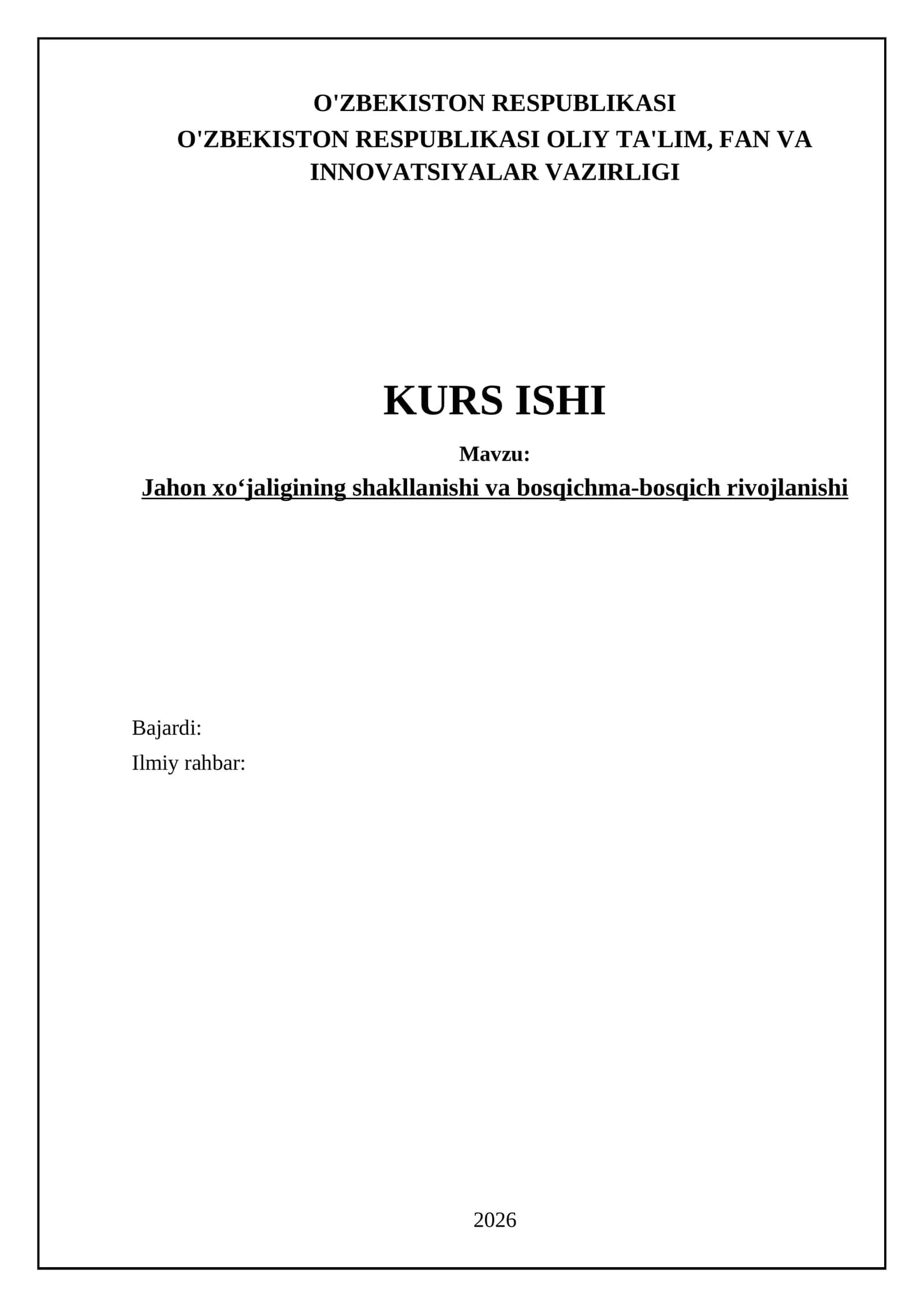Jahon xo‘jaligining shakllanishi va bosqichma-bosqich rivojlanishi