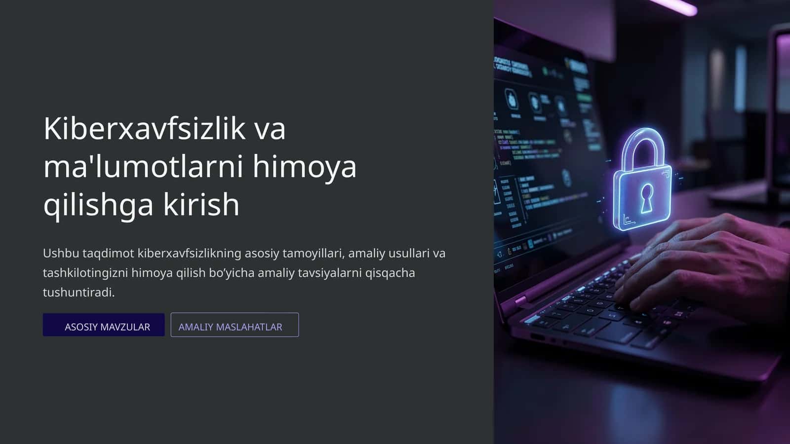 Kiberxavfsizlik va ma'lumotlarni himoya qilish