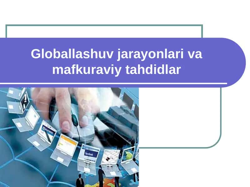 Globallashuv va aksilgloballashuv tushunchalari