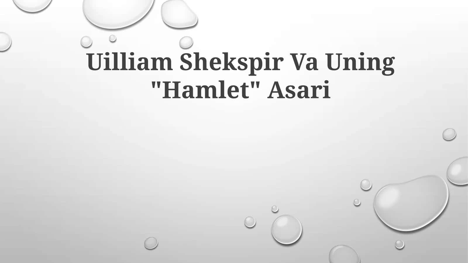 Uilliam Shekspir Va Uning "Hamlet"Asari