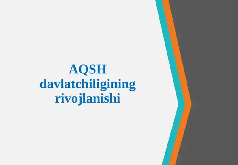 AQSH davlatchiligining rivojlanishi