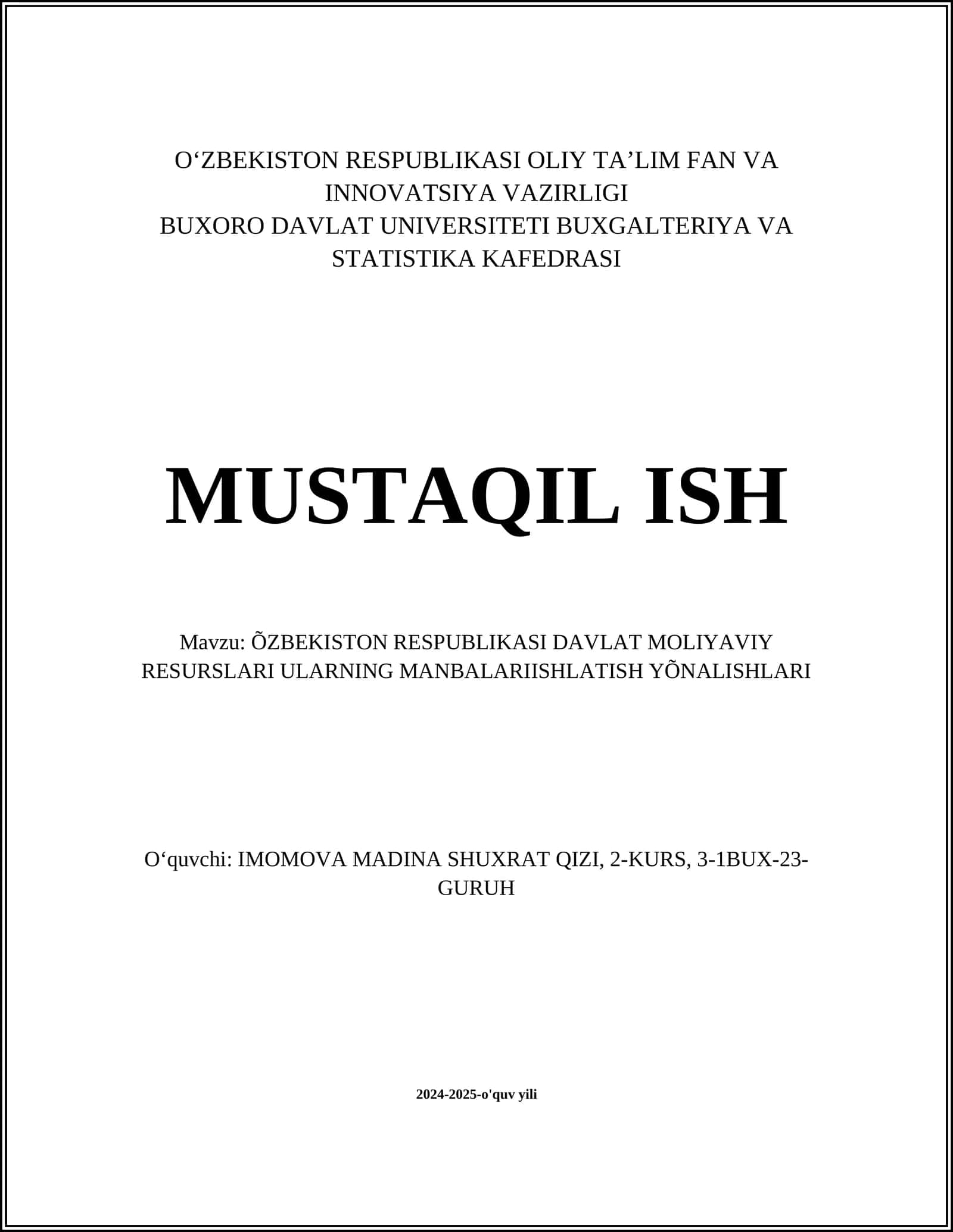 ÕZBEKISTON RESPUBLIKASI DAVLAT MOLIYAVIY RESURSLARI ULARNING MANBALARIISHLATISH YÕNALISHLARI