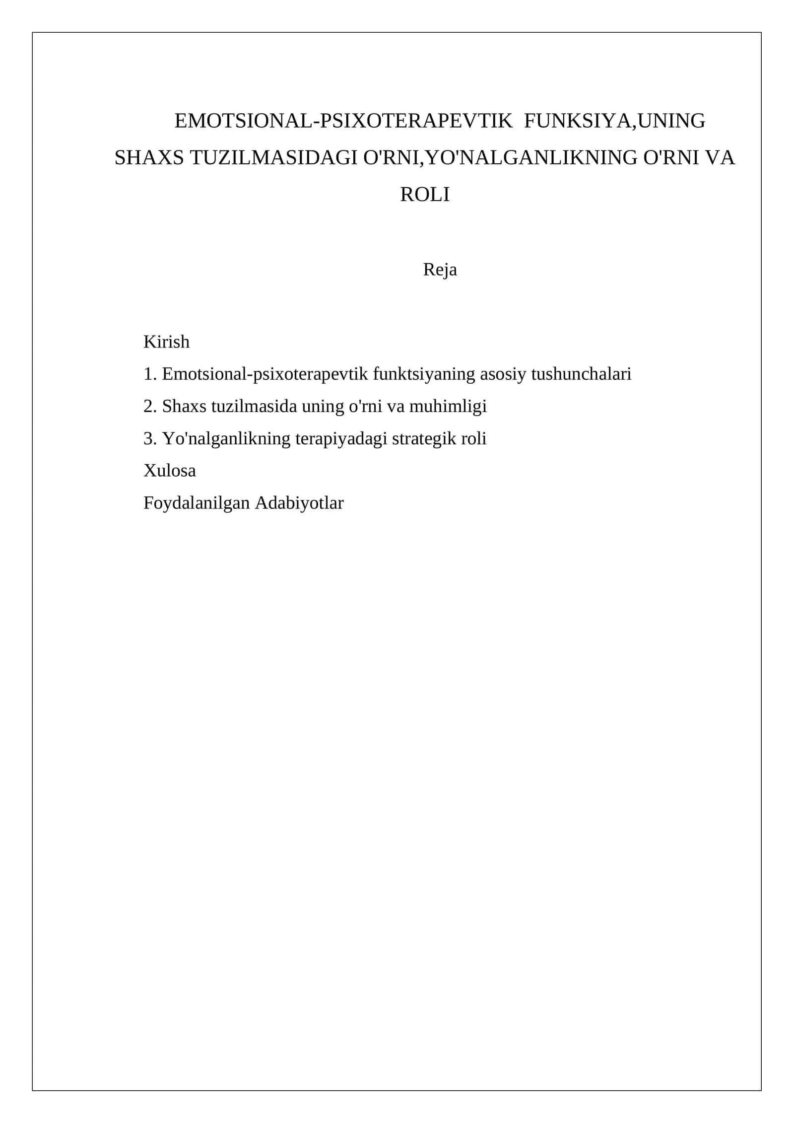 EMOTSIONAL-PSIXOTERAPEVTIK FUNKSIYA,UNING SHAXS TUZILMASIDAGI O'RNI,YO'NALGANLIKNING O'RNI VA ROLI