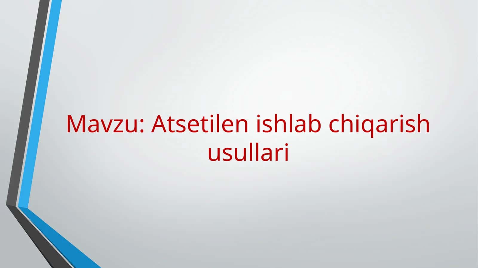 Atsetilen ishlab chiqarish usullari