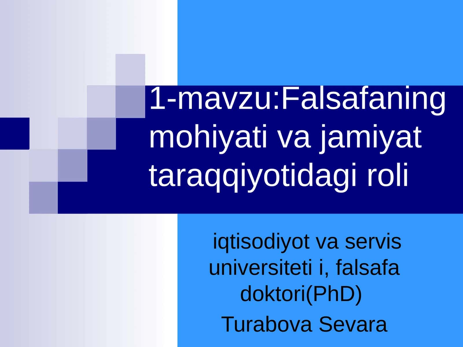 Falsafaning mohiyati va jamiyat taraqqiyotidagi roli