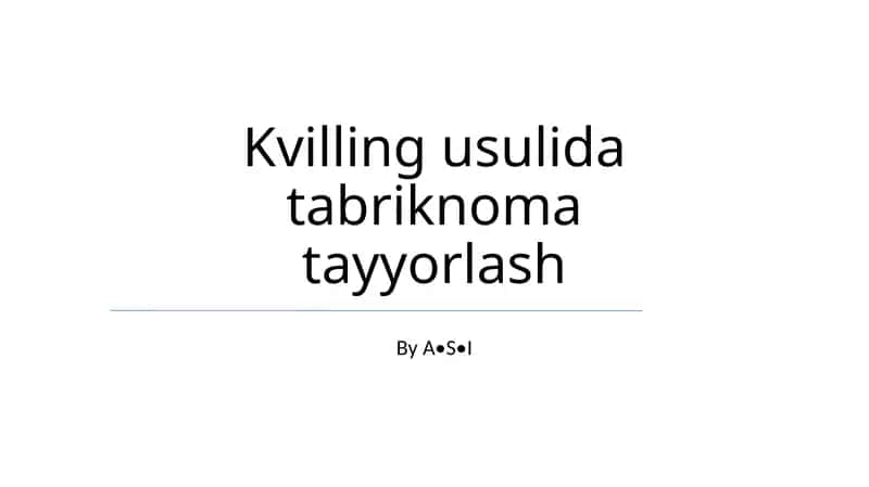 Kvilling usulida tabriknoma tayyorlash