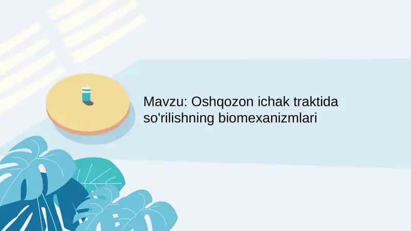 Oshqozon ichak traktida so'rilishning biomexanizmlari