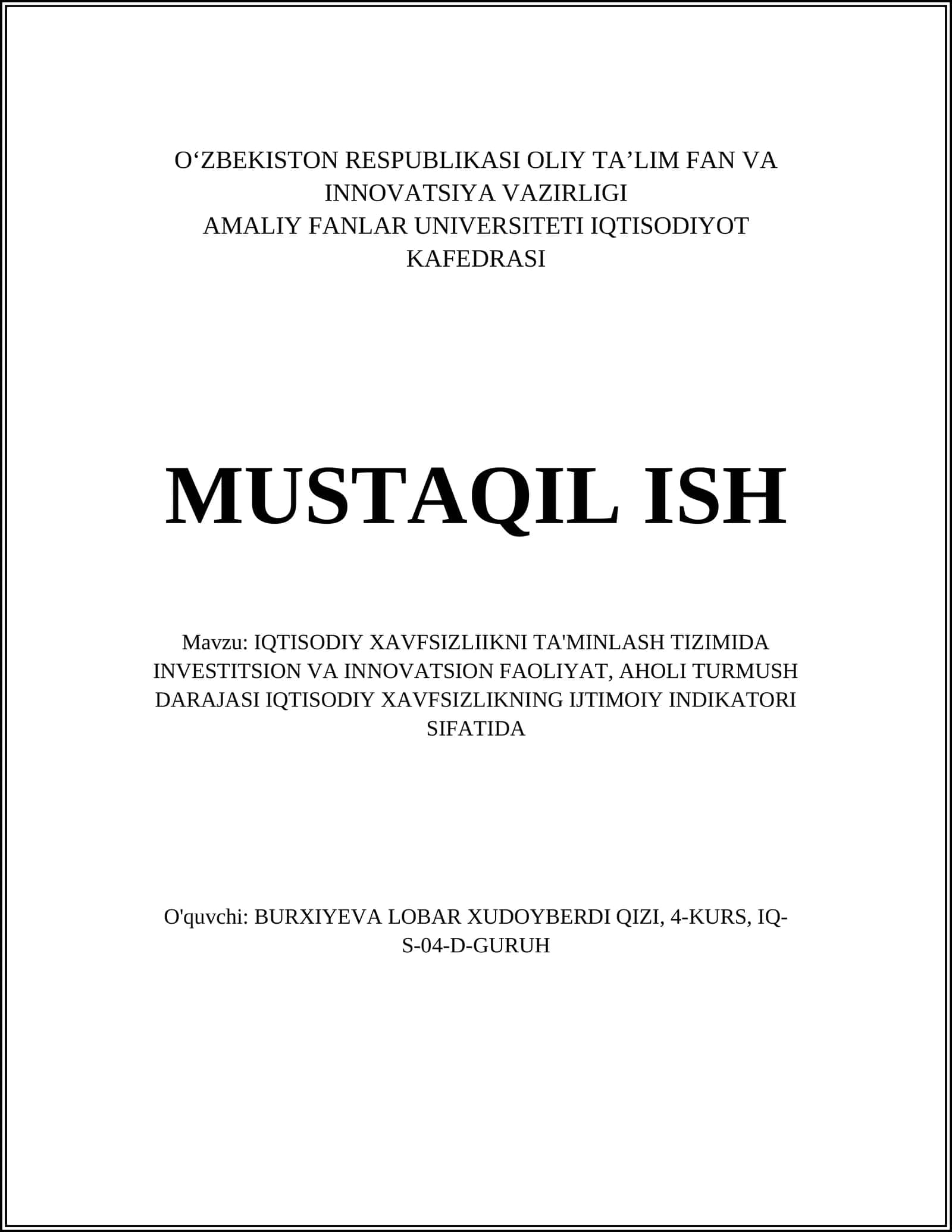 IQTISODIY XAVFSIZLIIKNI TA'MINLASH TIZIMIDA INVESTITSION VA INNOVATSION FAOLIYAT, AHOLI TURMUSH DARAJASI IQTISODIY XAVFSIZLIKNING IJTIMOIY INDIKATORI SIFATIDA