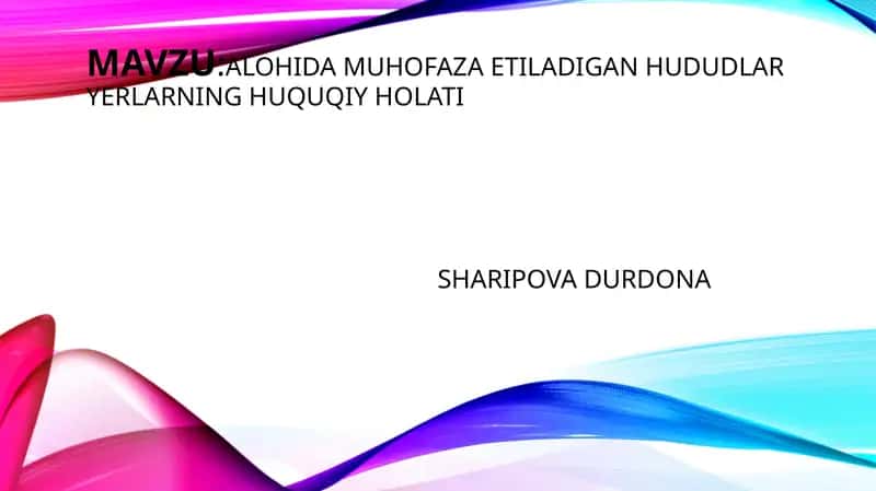 Alohida muhofaza etiladigan hududlar yerlarning huquqiy holati
