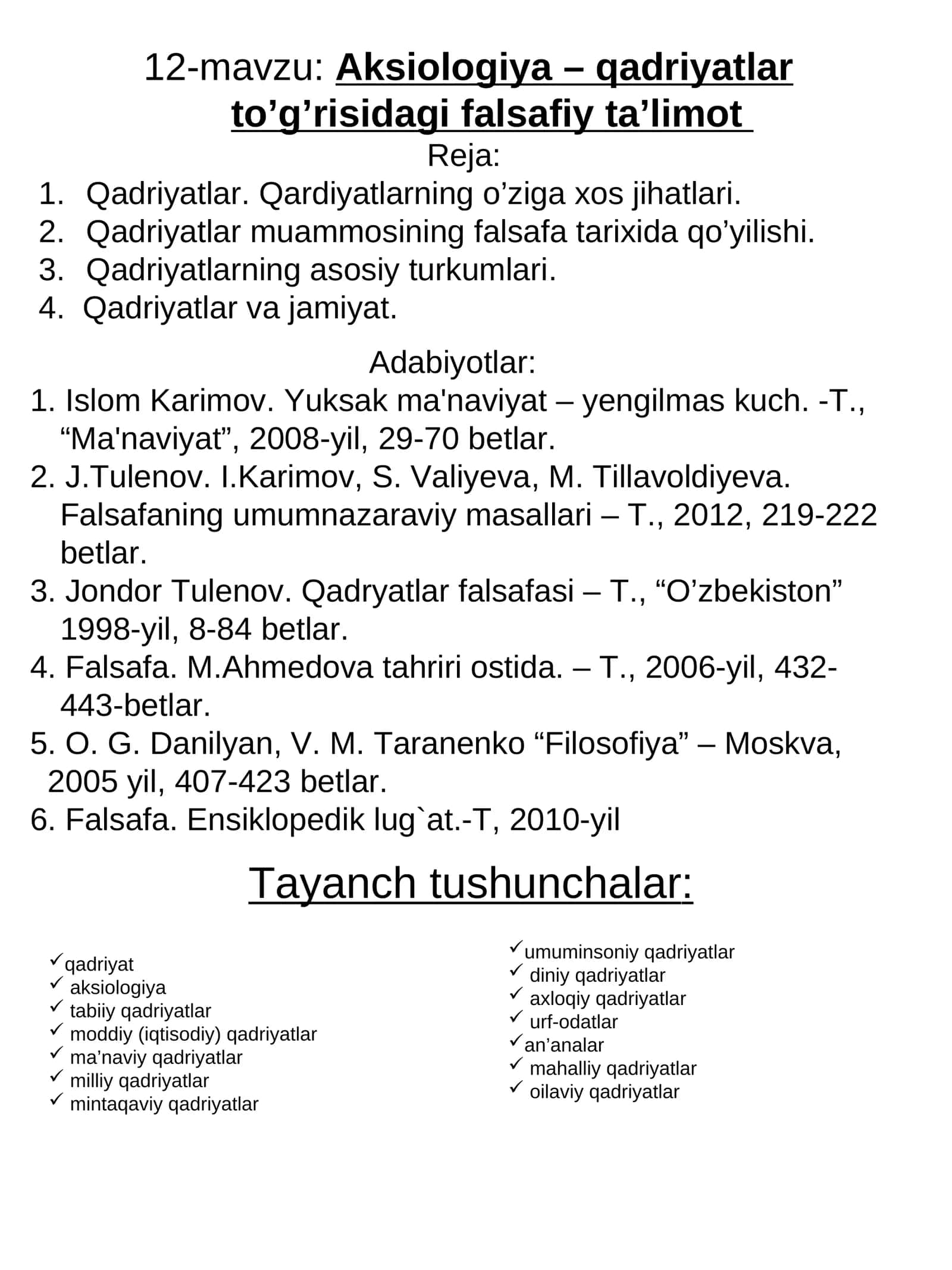 Aksiologiya – qadriyatlar to’g’risidagi falsafiy ta’limot
