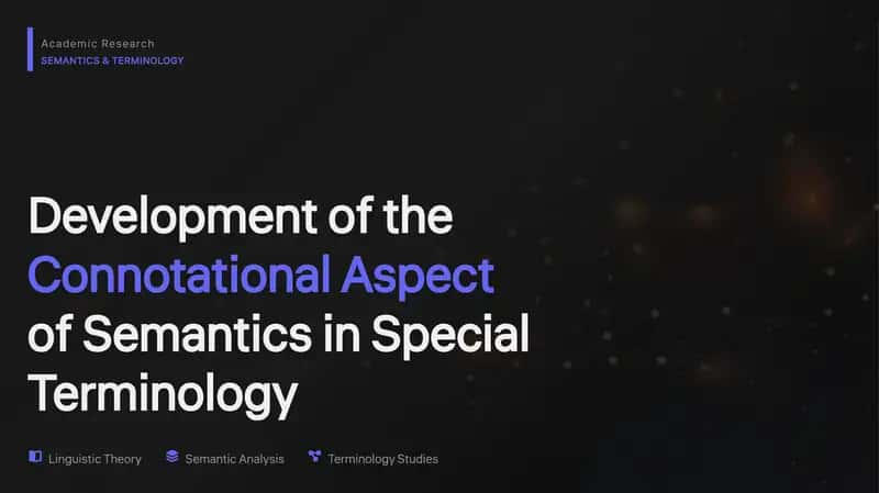 Konnotativ aspekti jihati se'mantikada / DEVELOPMENT OF THE CONNOTATIONAL ASPECT OF SEMANTIC IS SPECIAL TERMINOLOGY