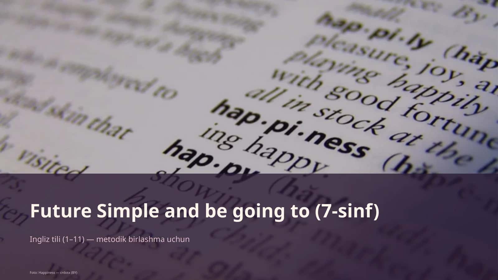 Future Simple and be going to (7-sinf)
