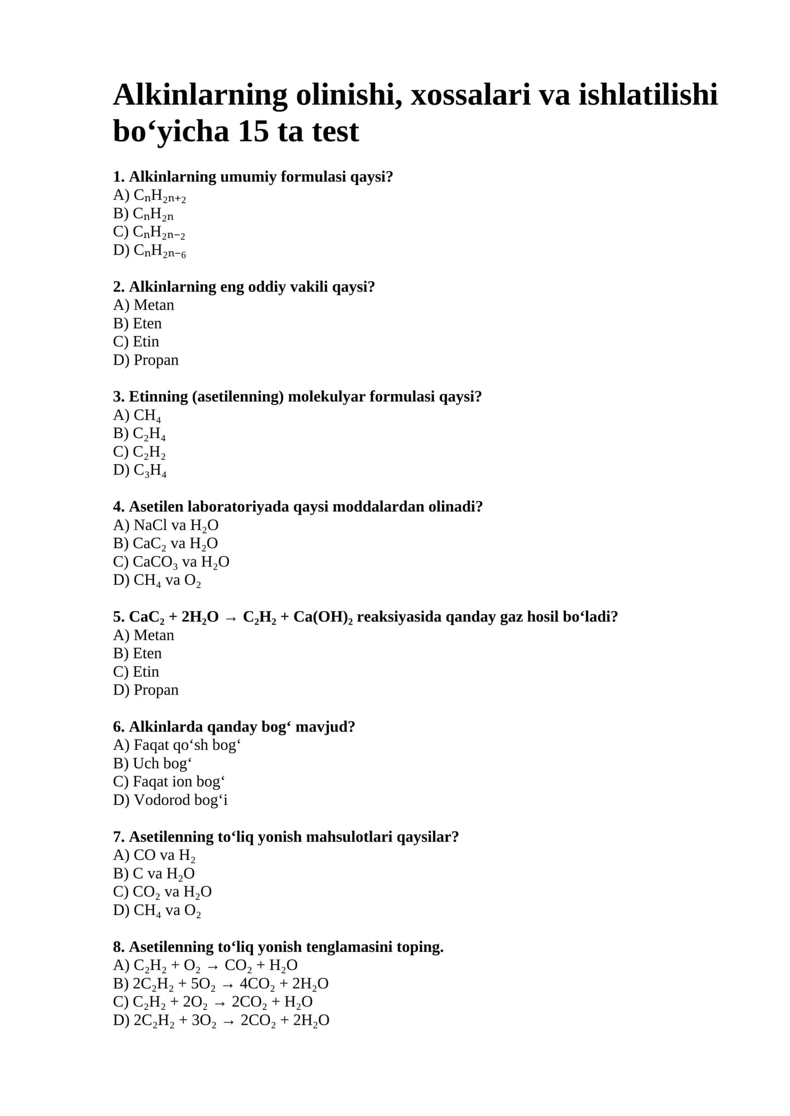 Alkinlarning olinishi, xossalari va ishlatilishi bo‘yicha 15 ta test