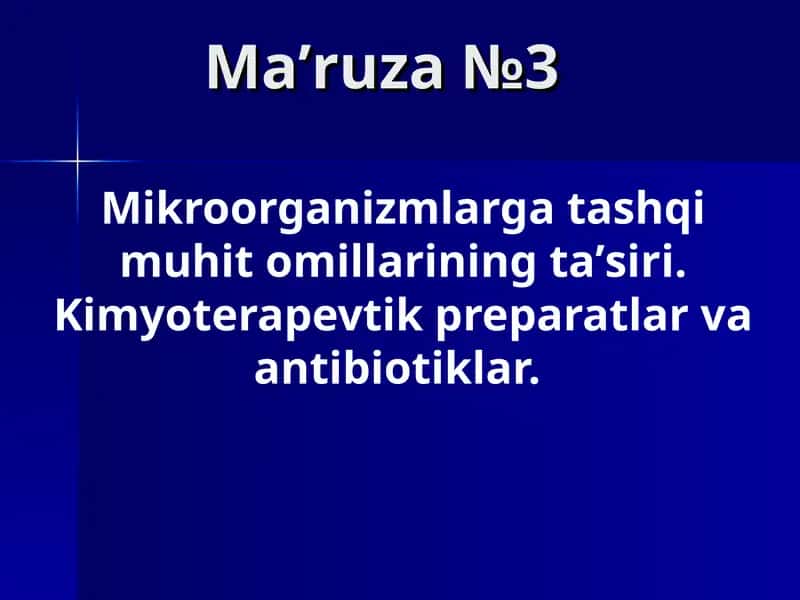 Mikroorganizlarga tashqi muhit omilining tasiri